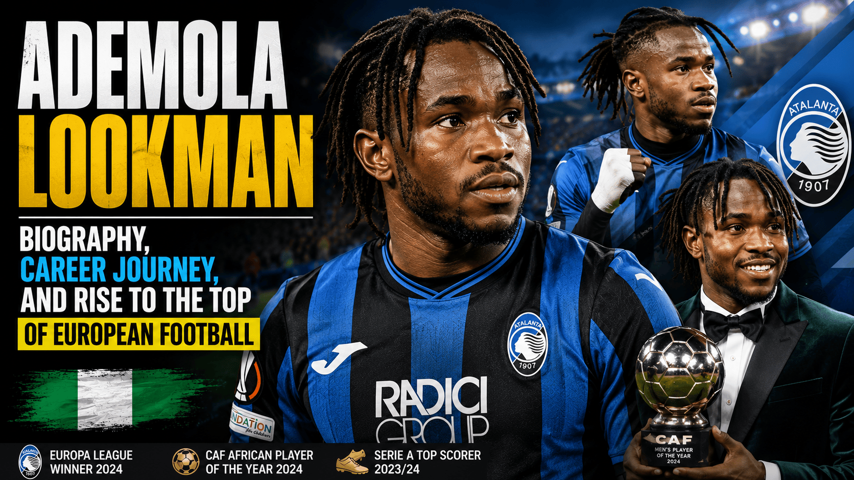 Ademola Lookman Biography, Career Journey, and Rise to the Top of European Football
