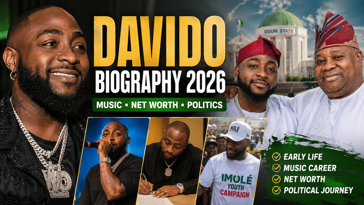 Davido Biography 2026: Net Worth, Music Career & Political Journey